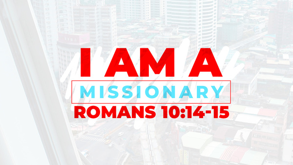 I Am A Missionary Series